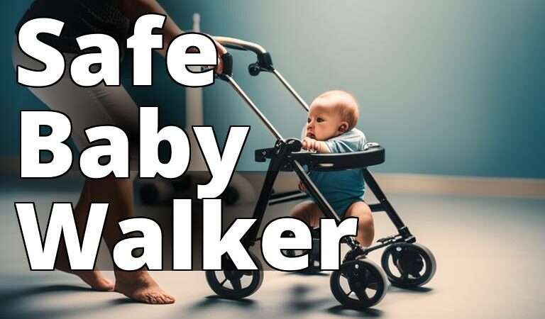 How to Choose the Safest Baby Walker for Your Little One